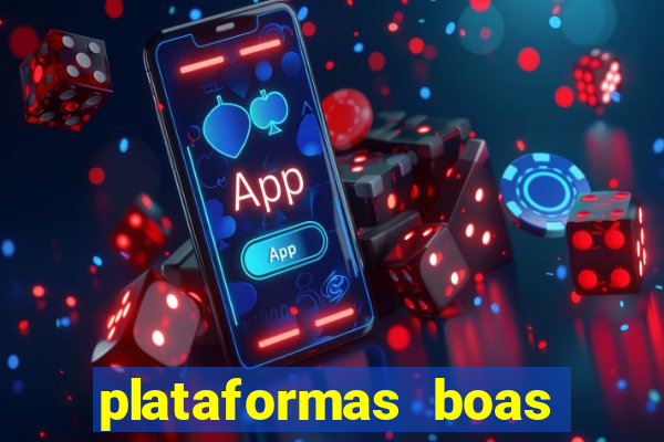 plataformas boas para jogar fortune tiger